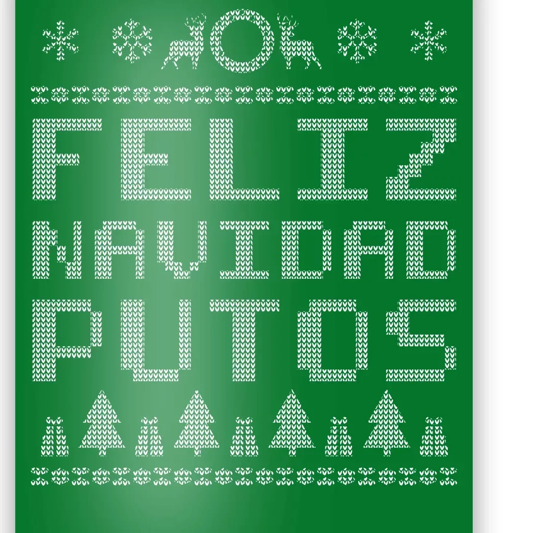 X-Mas Feliz Navidad Putos Ugly Christmas Poster