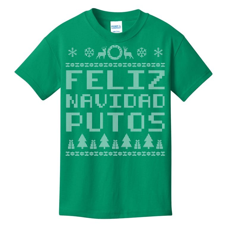X-Mas Feliz Navidad Putos Ugly Christmas Kids T-Shirt