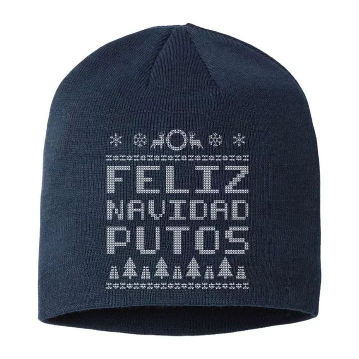 X-Mas Feliz Navidad Putos Ugly Christmas 8 1/2in Sustainable Knit Beanie