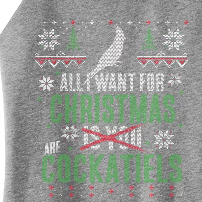 XMas All I Want For Christmas Are Cockatiels Great Gift Women’s Perfect Tri Rocker Tank