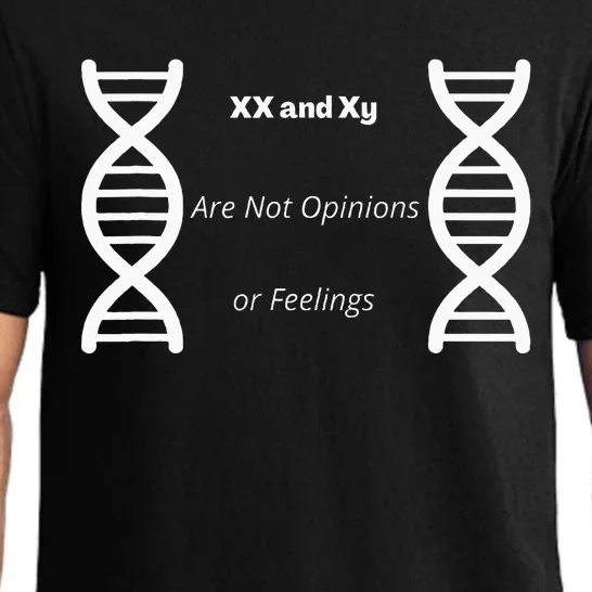 Xx And Xy Not Opinions Or Feelings Pajama Set