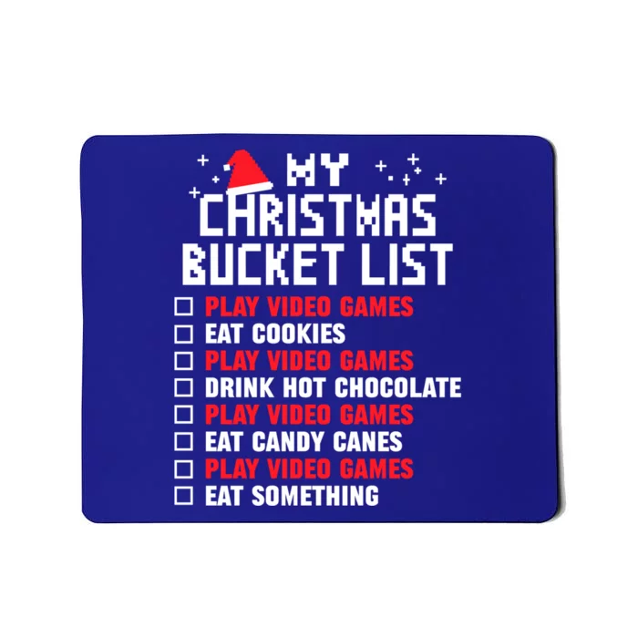 Xmas Bucket List Christmas Video Games Funny Gamer Meaningful Gift Mousepad