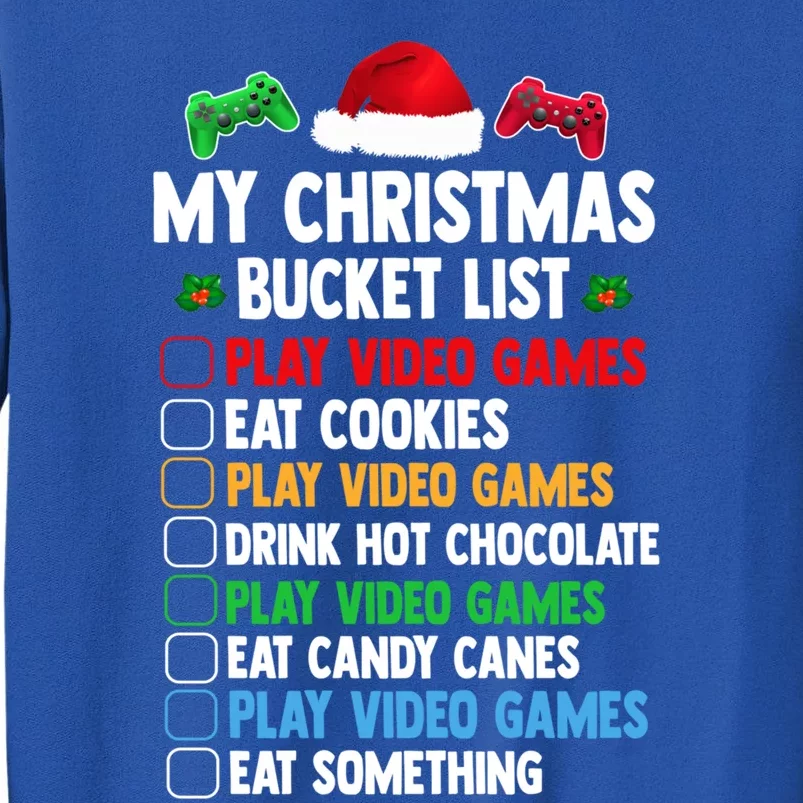 Xmas Bucket List Santa Hat Funny Video Gamer Christmas Funny Gift Tall Sweatshirt