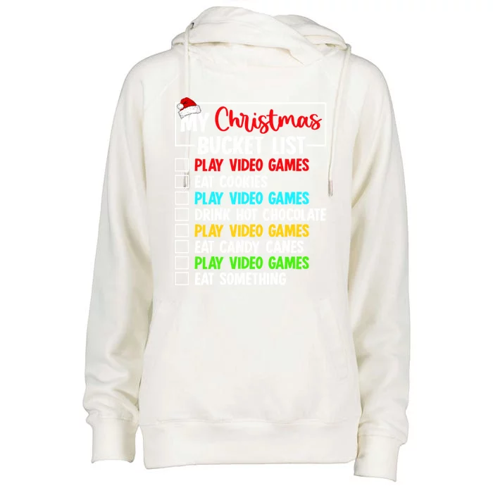 Xmas Bucket List Video Game Gamer Christmas Gift Womens Funnel Neck Pullover Hood