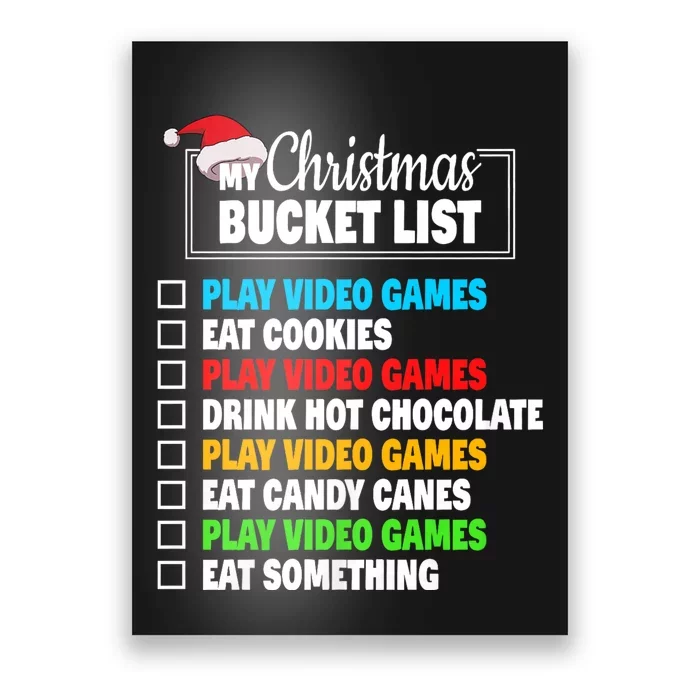 Xmas Bucket List Video Games Funny Gamer Boy Christmas Poster