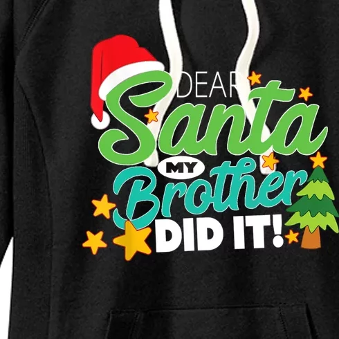 Xmas Christmas Pajama Dear Santa My Brother Did It Women's Fleece Hoodie