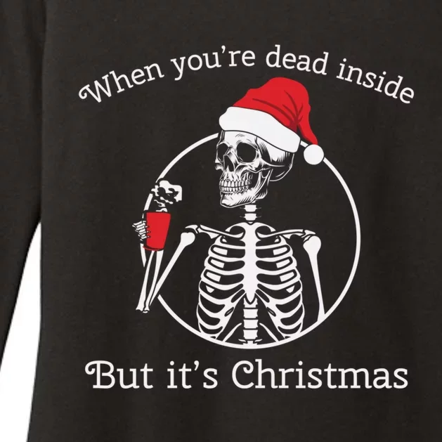 Xmas Christmas When YouRe Dead Inside Gift Womens CVC Long Sleeve Shirt