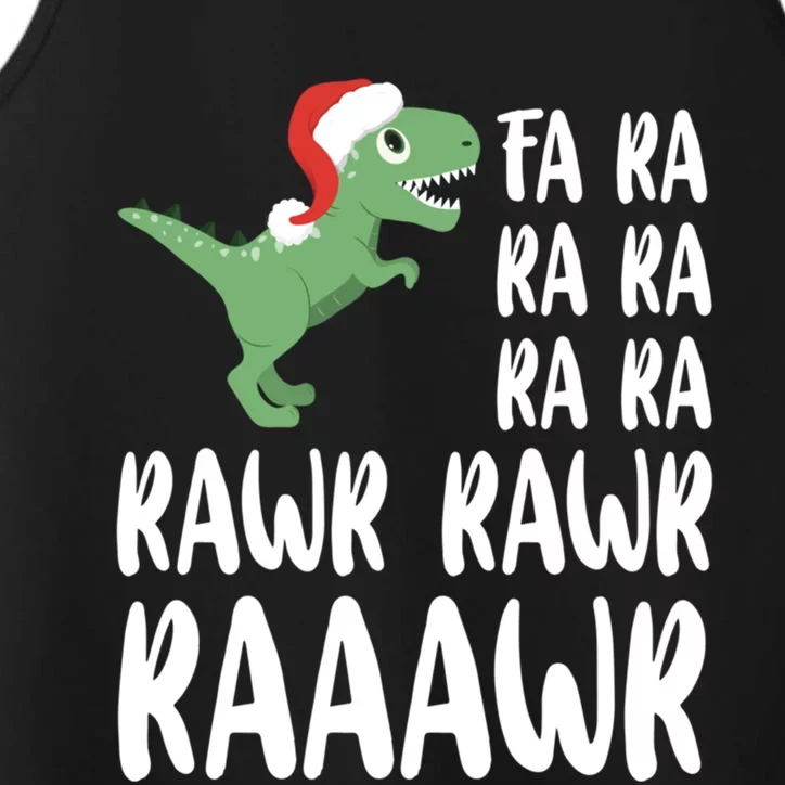 Xmas Dinosaur Funny Gift Fa Ra Ra Rawr Rawr Christmas Trex Gift Performance Tank