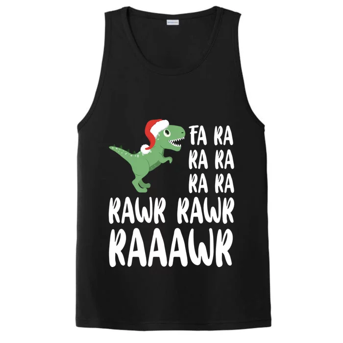 Xmas Dinosaur Funny Gift Fa Ra Ra Rawr Rawr Christmas Trex Gift Performance Tank