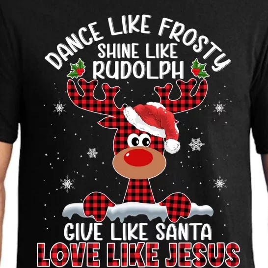 Xmas Dance Like Frosty Shine Like Rudolph Love Like Jesus Pajama Set