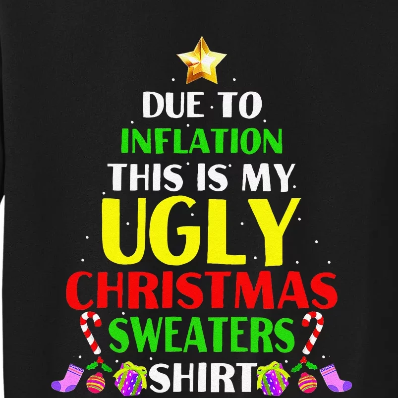 Xmas Due To Inflation This Is My Christmas Ugly Sweaters Sweatshirt