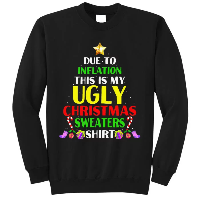 Xmas Due To Inflation This Is My Christmas Ugly Sweaters Sweatshirt