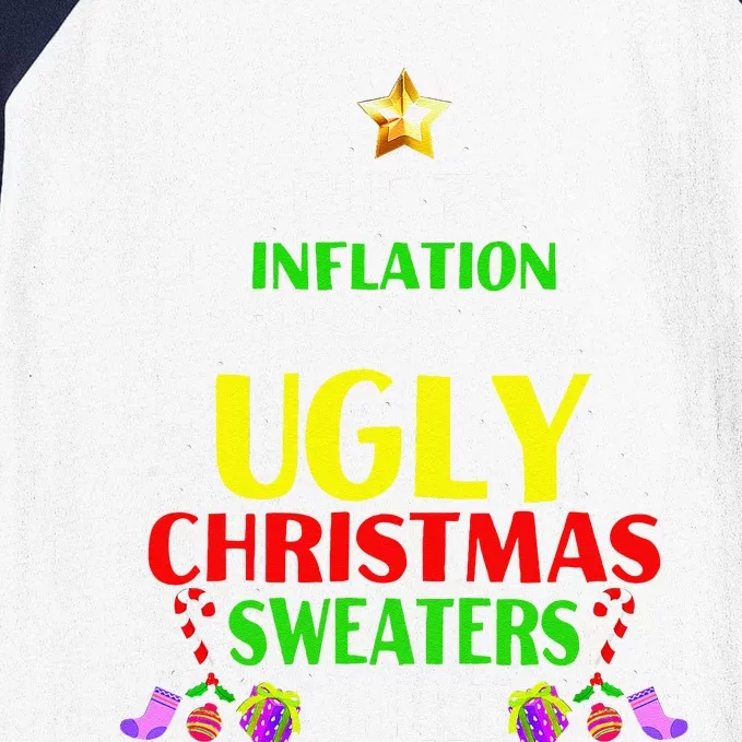 Xmas Due To Inflation This Is My Christmas Ugly Sweaters Baseball Sleeve Shirt