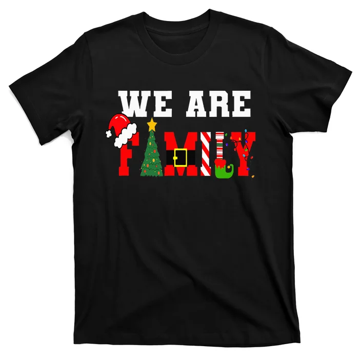 Xmas Family We Are Family Pajamas Matching T-Shirt