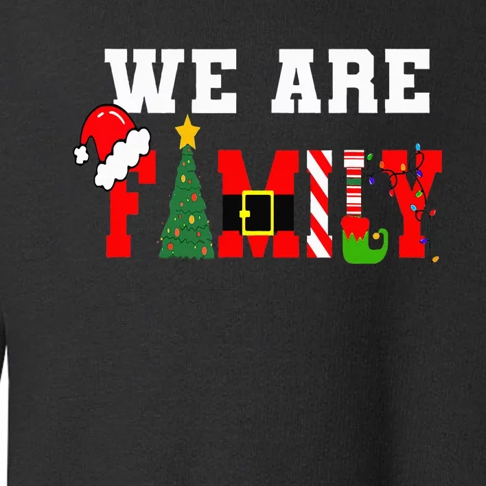 Xmas Family We Are Family Pajamas Matching Toddler Sweatshirt