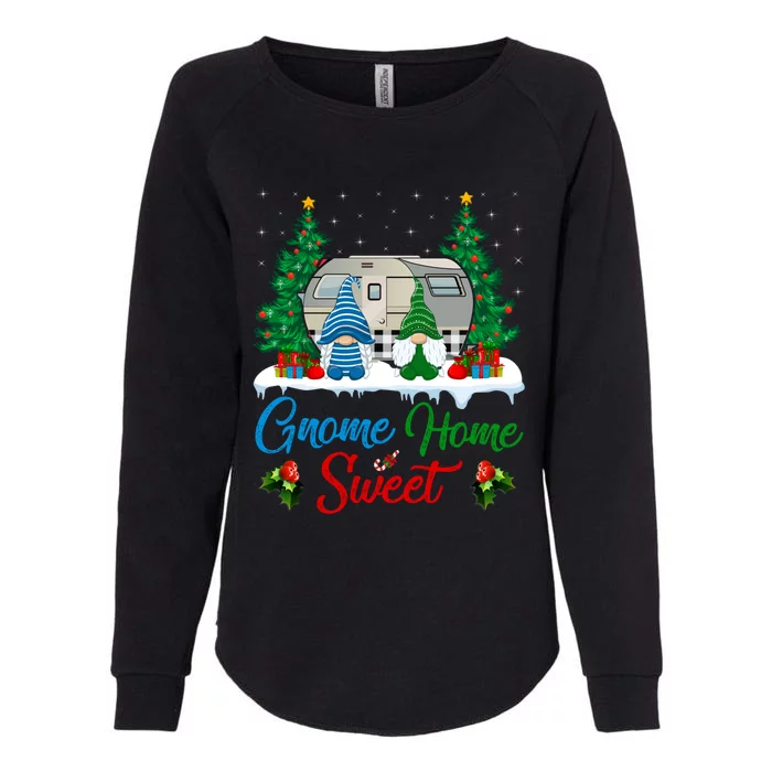 Xmas Gnome Sweet Home Funny Camper Camping Christmas Gift Womens California Wash Sweatshirt