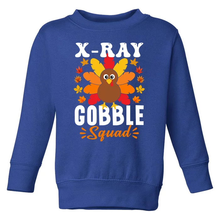 Xray Gobble Squad Gift Funny Turkey Thanksgiving Gift Toddler Sweatshirt