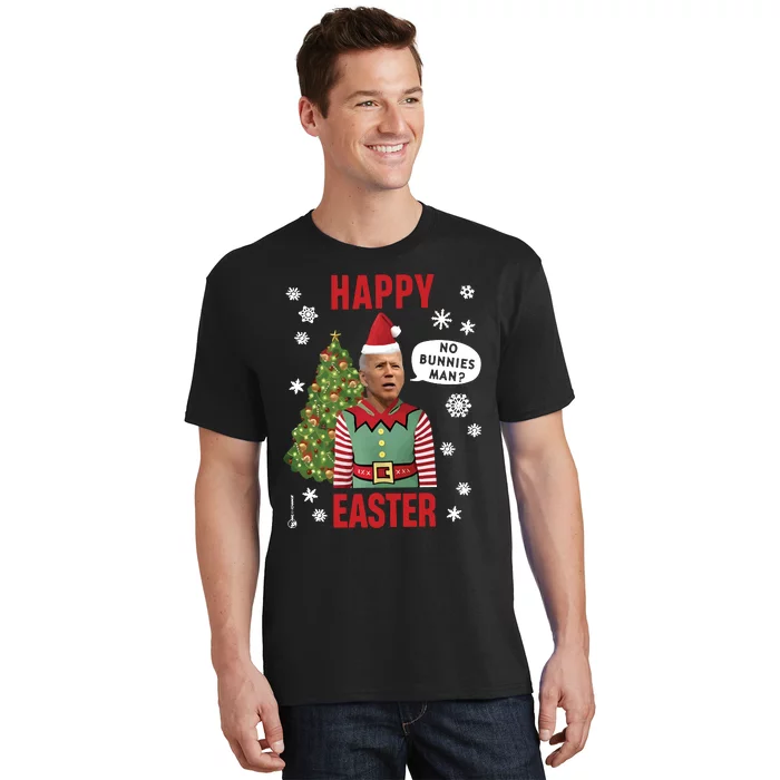 Xmas Happy Easter No Bunnies Man Funny Joe Biden T-Shirt