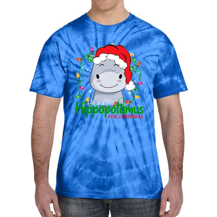 Xmas Hippo I Want A Hippopotamus For Christmas Pjs Gift Tie-Dye T-Shirt