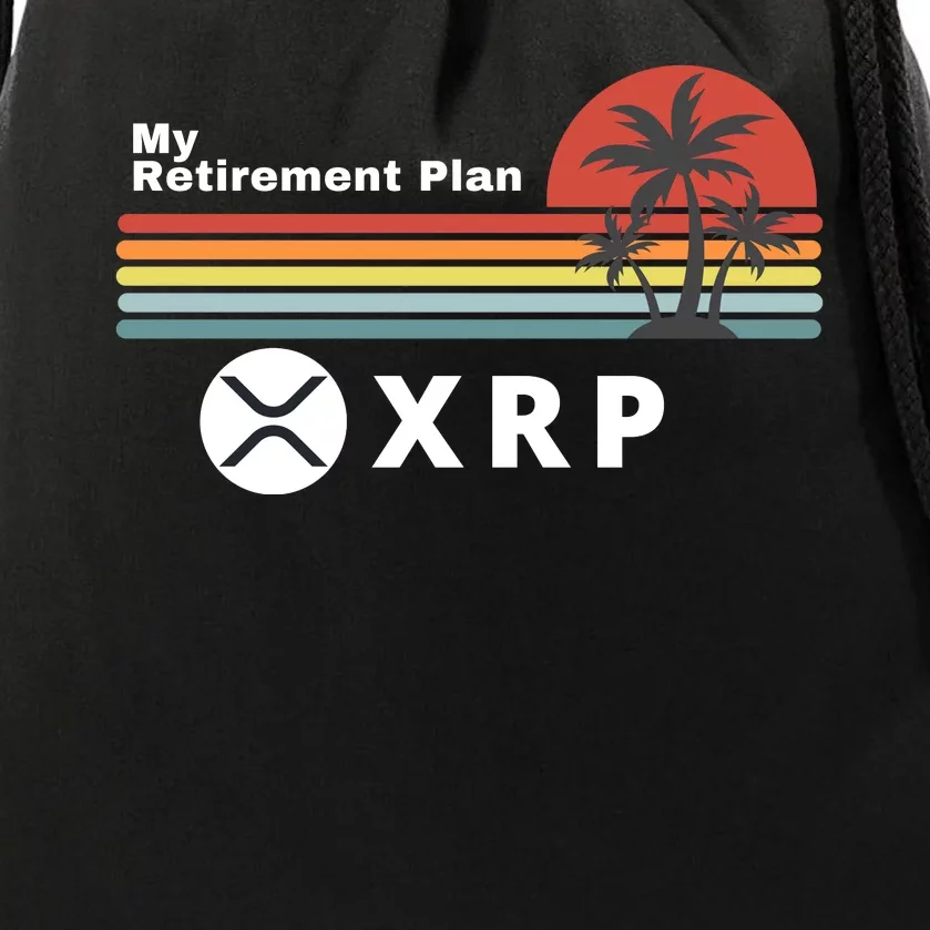 XRP Is My Retirement Plan, XRP Ripple Logo, Cryptocurrency Drawstring Bag