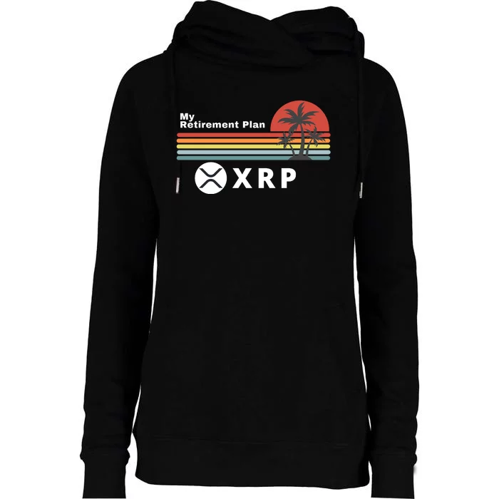 XRP Is My Retirement Plan, XRP Ripple Logo, Cryptocurrency Womens Funnel Neck Pullover Hood