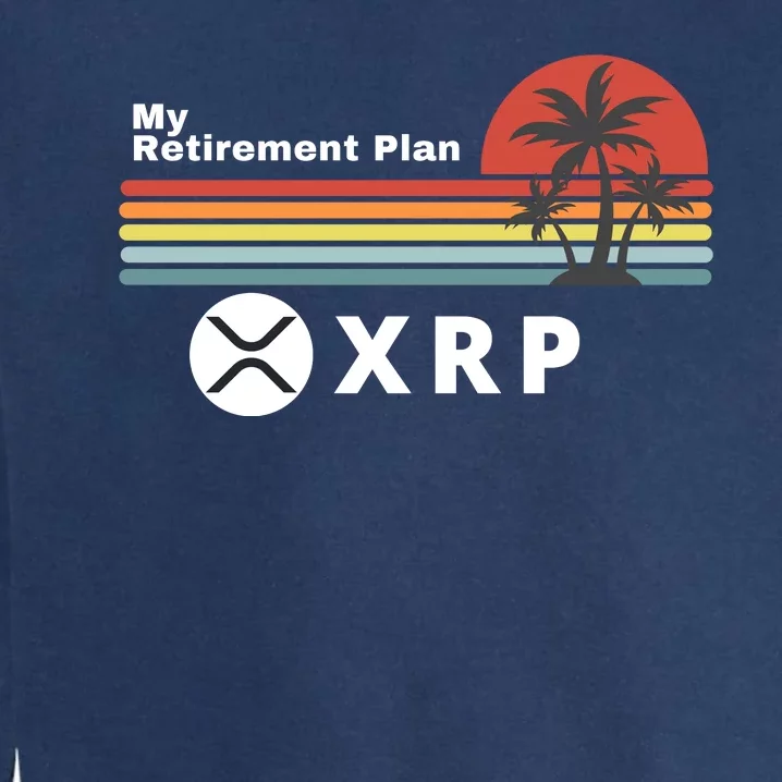 XRP Is My Retirement Plan, XRP Ripple Logo, Cryptocurrency Garment-Dyed Sweatshirt