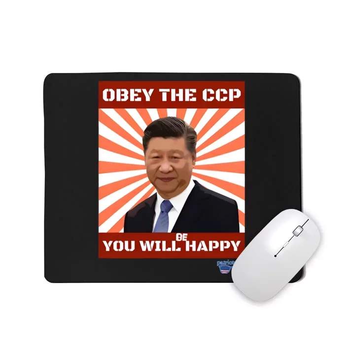 Xi Jinping Obey The Ccp You Will Be Happy Mousepad