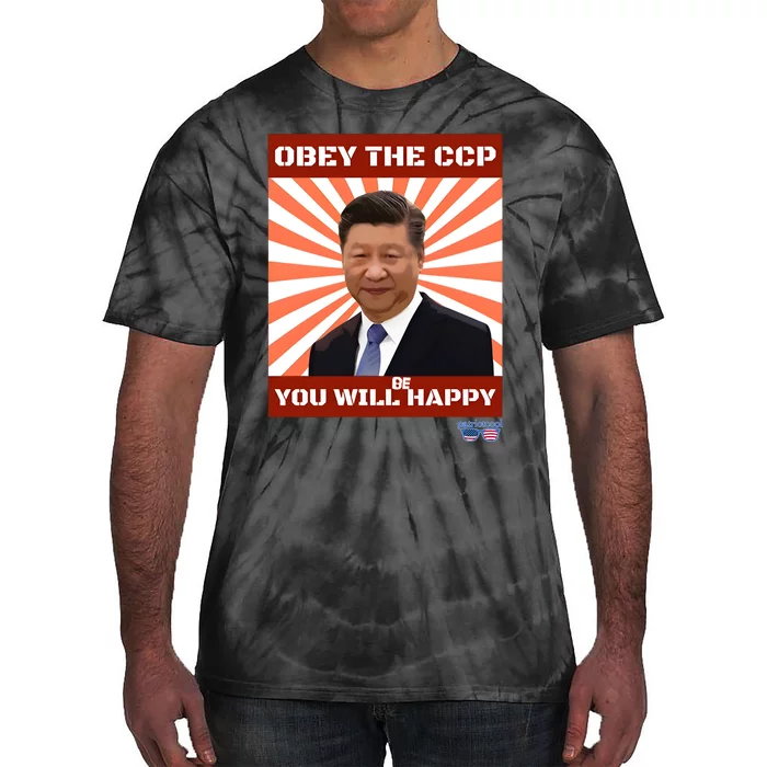 Xi Jinping Obey The Ccp You Will Be Happy Tie-Dye T-Shirt