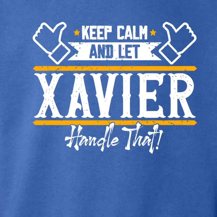 Xavier Keep Calm And Let Xavier Handle That Gift Toddler Hoodie