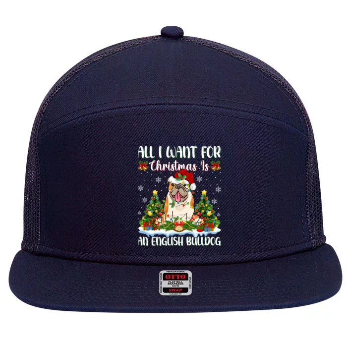 Xmas Lighting All I Want For Christmas Is A English Bulldog Gift 7 Panel Mesh Trucker Snapback Hat