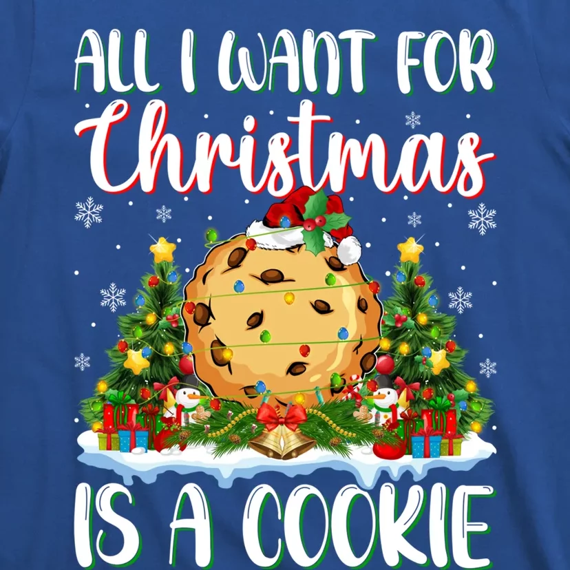 Xmas Lighting Santa All I Want For Christmas Is A Cookie Gift T-Shirt