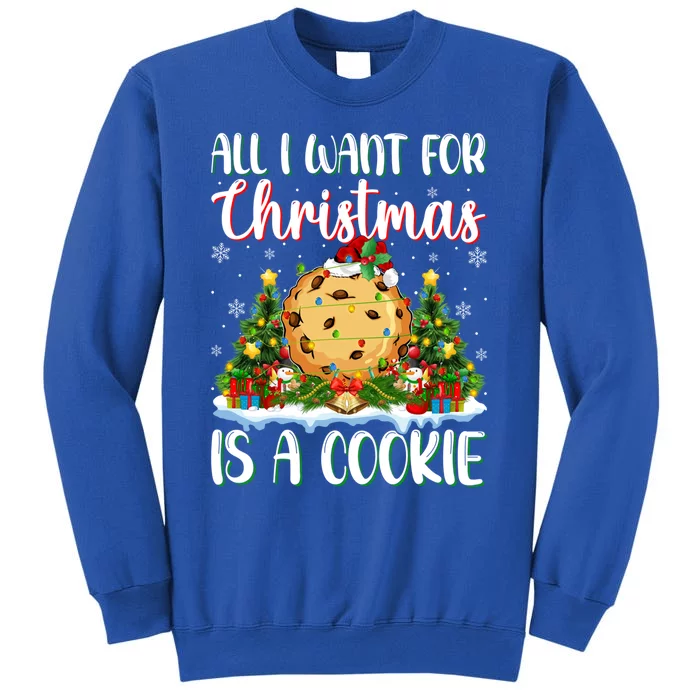 Xmas Lighting Santa All I Want For Christmas Is A Cookie Gift Tall Sweatshirt