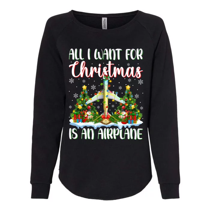 Xmas Lighting Santa All I Want For Christmas Is A Airplane Gift Womens California Wash Sweatshirt