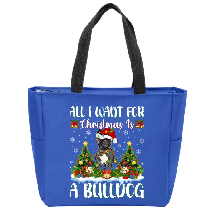 Xmas Lighting Santa All I Want For Christmas Is A Bulldog Gift Zip Tote Bag