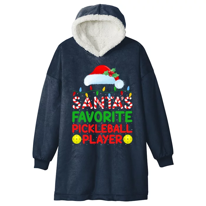 Xmas Lighting SantaS Favorite Pickleball Player Christmas Gift Hooded Wearable Blanket