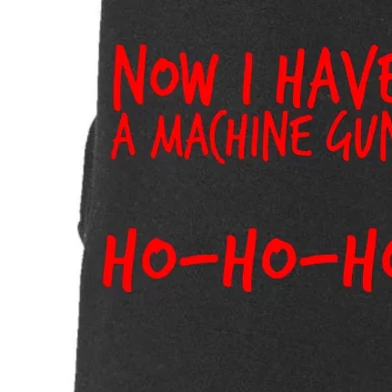 Xmas Now I Have a Machine Gun HO-HO-HO Christmas Doggie 3-End Fleece Hoodie