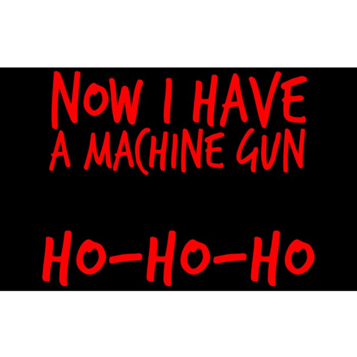 Xmas Now I Have a Machine Gun HO-HO-HO Christmas Bumper Sticker