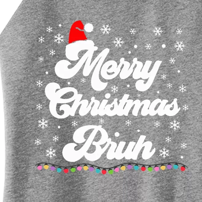 XMas Merry Christmas Bruh Meme Funny Christmas Women’s Perfect Tri Rocker Tank