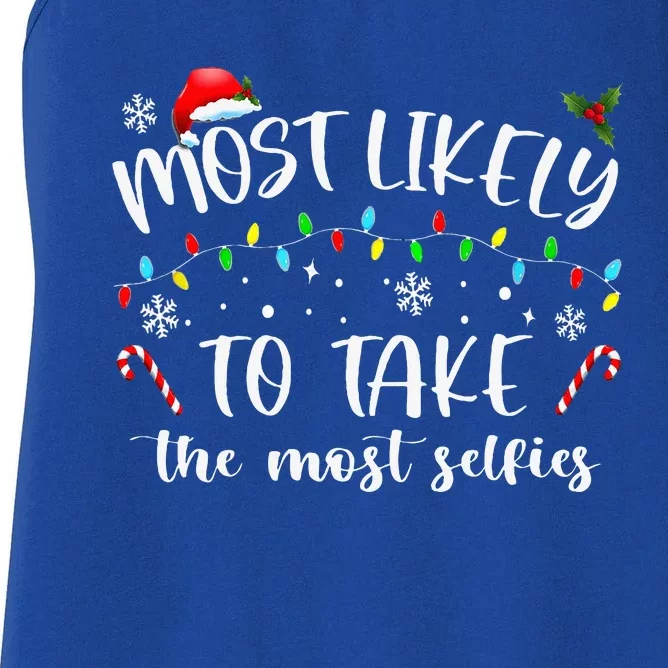 Xmas Most Likely To Take The Most Selfies Matching Family PJ Women's Racerback Tank