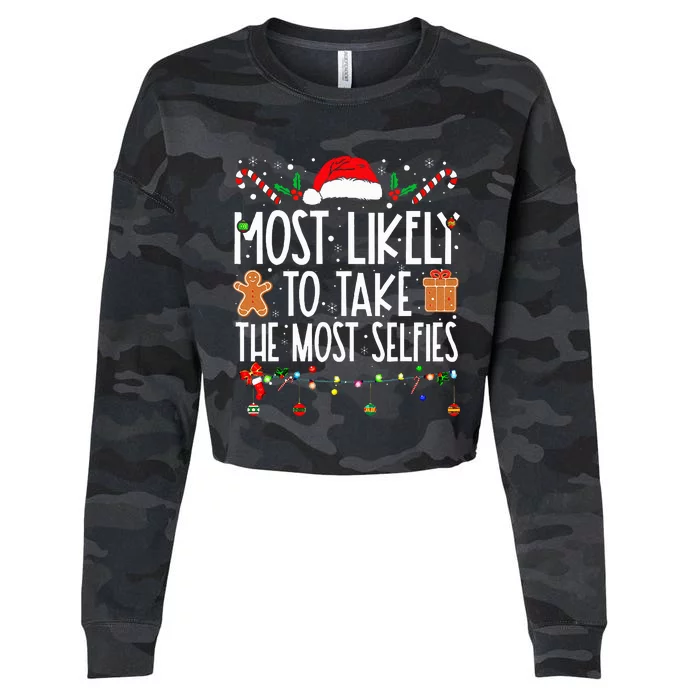 Xmas Most Likely To Take The Most Selfies Matching Family Cropped Pullover Crew