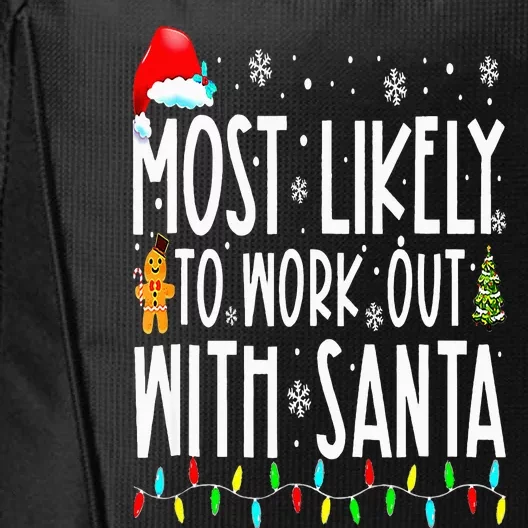 Xmas Most Likely To Work Out With Santa Family Christmas City Backpack