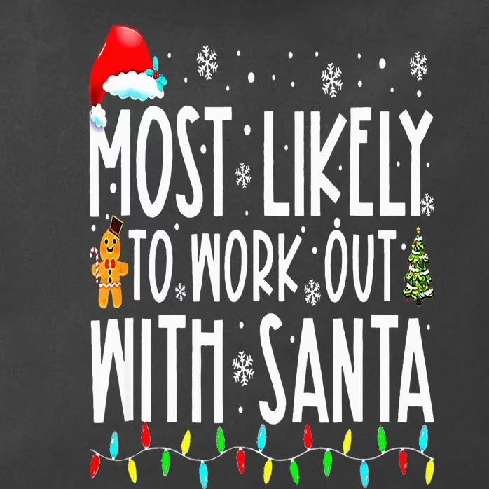 Xmas Most Likely To Work Out With Santa Family Christmas Zip Tote Bag