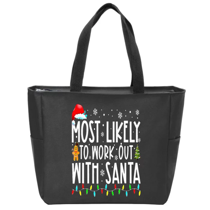 Xmas Most Likely To Work Out With Santa Family Christmas Zip Tote Bag