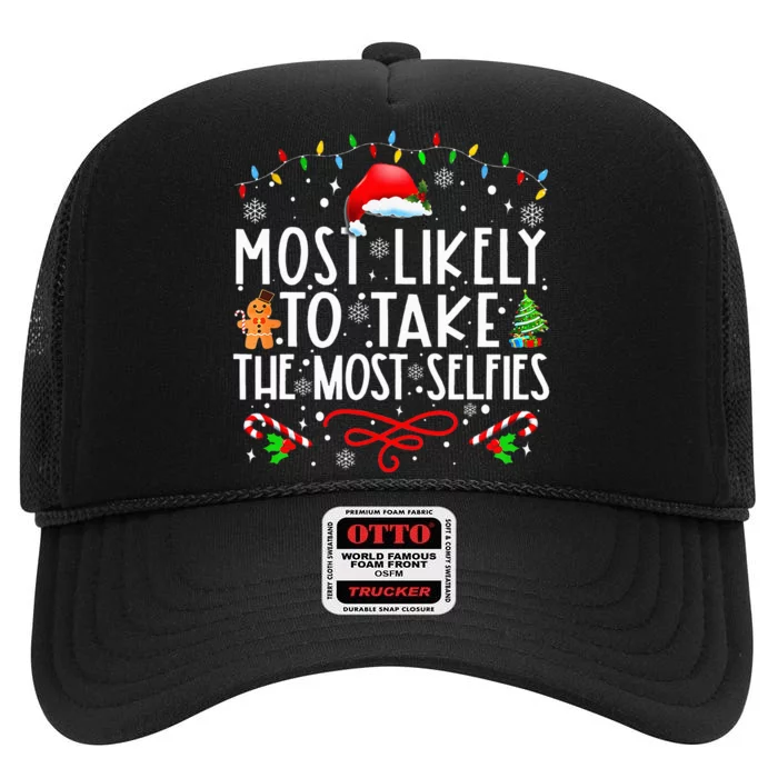 Xmas Most Likely To Take The Most Selfies Matching Family PJ High Crown Mesh Trucker Hat