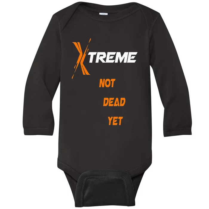 Xtreme Not Dead Yet Baby Long Sleeve Bodysuit