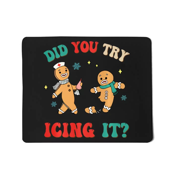 Xmas Nurse Gingerbread Man Did You Try Icing It Mousepad