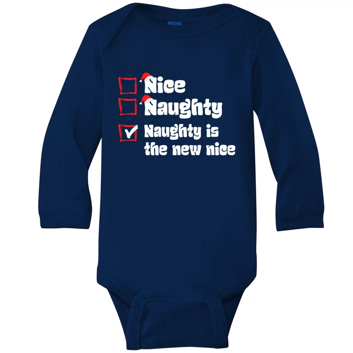 Xmas Nice Naughty Naughty Is The New Nice Christmas Santa Cool Gift Baby Long Sleeve Bodysuit