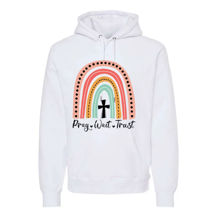 XozL Rainbow Pray Wait Trust Christian Faith Cross Premium Hoodie