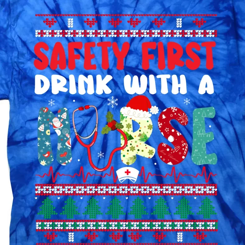 Xmas Safety First With A Nurse Ugly Christmas Gift Tie-Dye T-Shirt