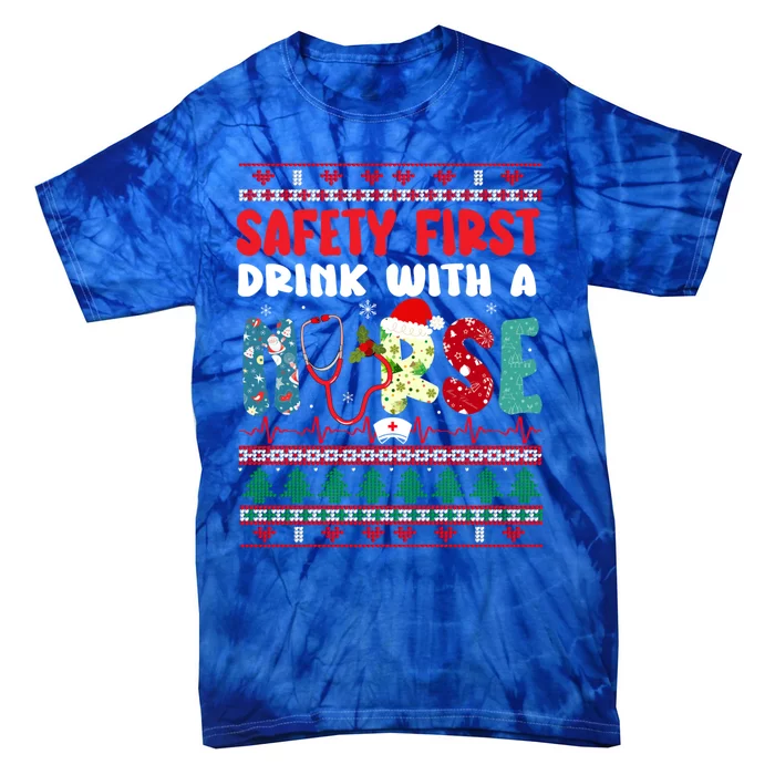 Xmas Safety First With A Nurse Ugly Christmas Gift Tie-Dye T-Shirt